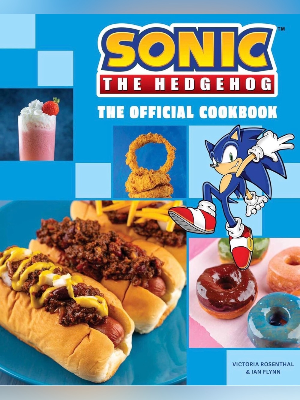Sonic the Hedgehog: The Official Cookbook By Victoria Rosenthal And Ian Flynn